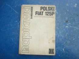 Fiat 125p ksiazka naprawa samochodow fiat 125p